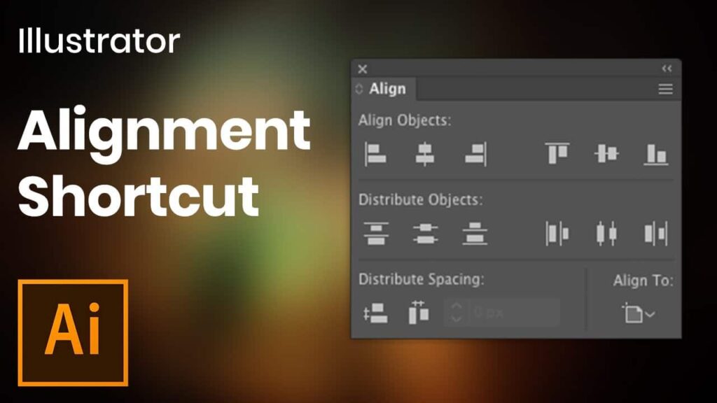 Cách sử dụng công cụ Align trong Illustrator