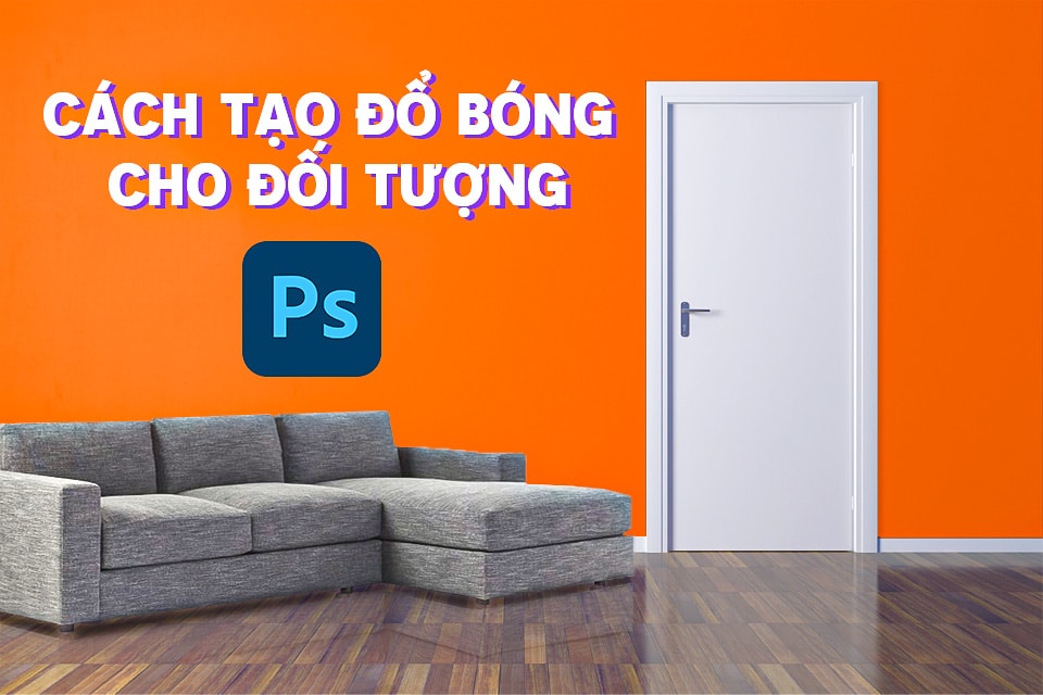 Cách tạo bóng cho một đối tượng trong photoshop