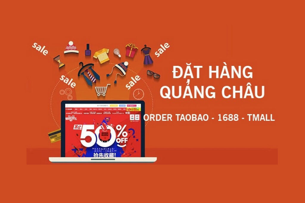 3 cách order hàng Quảng Châu chất lượng, uy tín nhất